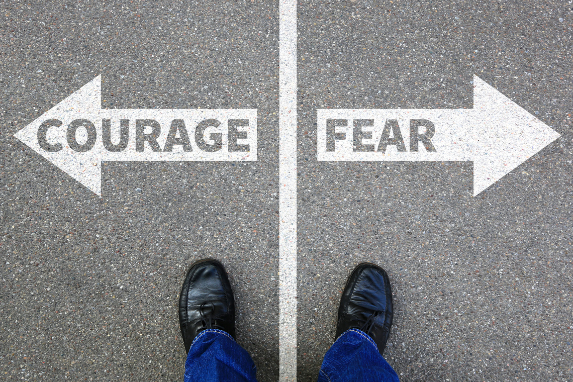 Courage and fear risk safety future strength strong business concept